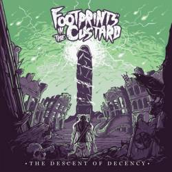 Footprints In The Custard : The Descent of Decency Footprints In The Custard : The Descent of Decency